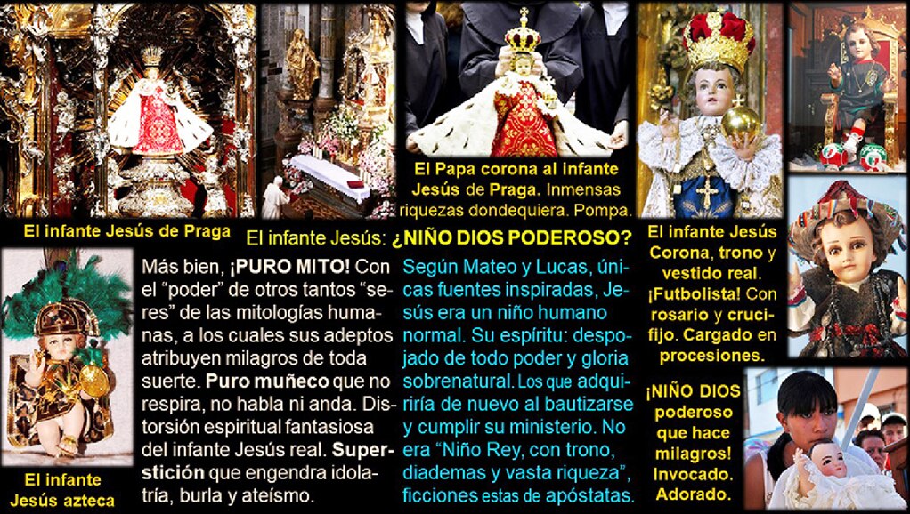 Componen esta diapositiva ocho fotografías de muñecos que representan al infante Jesús según dogmas y tradiciones de la Iglesia Católica Romana, con textos tales como: El infante Jesús de Praga, el infante Jesús Futbolista, etcétera, más observaciones sobre el mito del niño dios Jesús y el niño Jesús normal tal cual presentado en Mateo y Lucas.