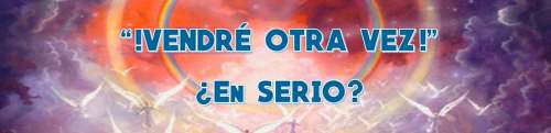 Esta gráfica de una pintura que representa la Segunda Venida de Jesucristo con gloria y gran poder ilustra el tema ¡Vendré otra vez!, en editoriallapaz.